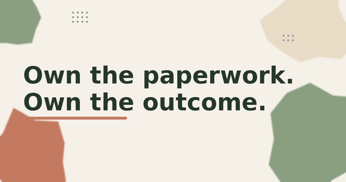 Own the Paperwork, Own the Outcome: A Filing System for New Businesses
